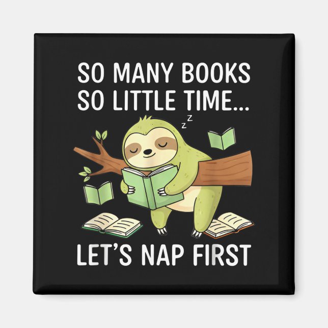 Imã So Many Books Little Time Nap First Sloth  (Frente)