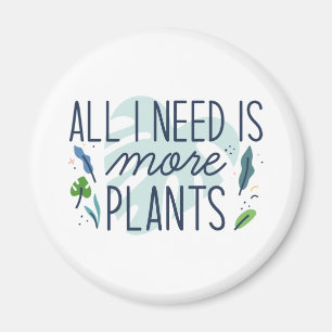 Imã Só Preciso De Mais Plantas.