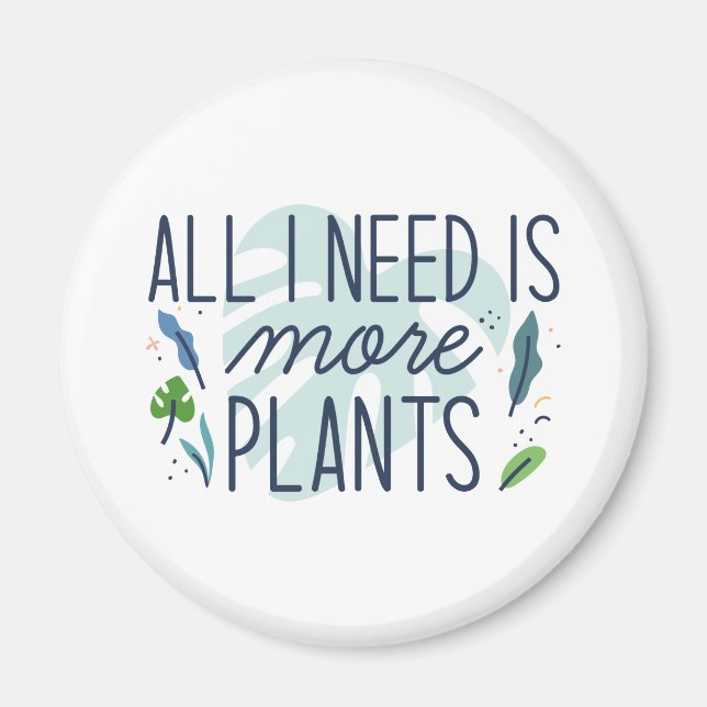 Imã Só Preciso De Mais Plantas. (Frente)