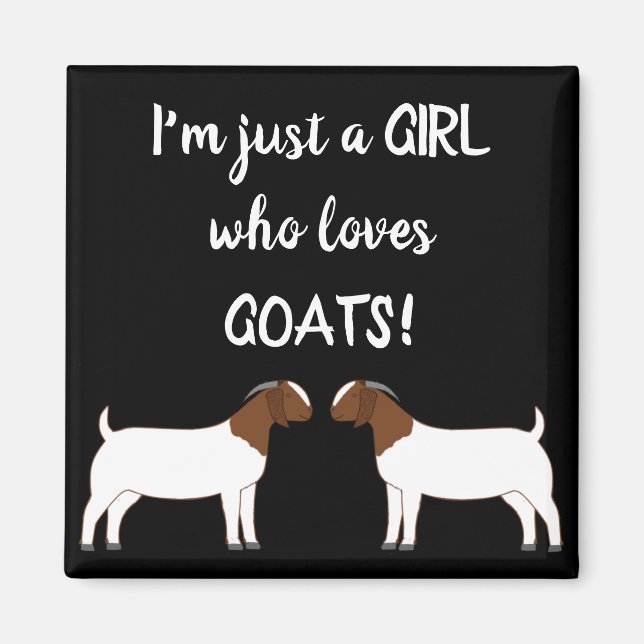Imã Só uma garota que ama cabras - Boer Goat Magnet (Frente)