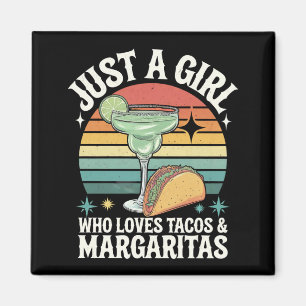 Imã Só Uma Garota Que Ama Tacos E Margarita Mexicano