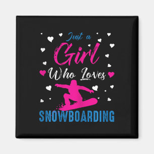 Imã Só Uma Menina Que Ama Snowboard Engraçada