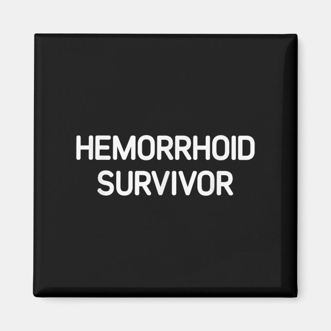 Imã Sobrevivência Hemorroide, Engraçado, Piadas, Sarcá (Frente)
