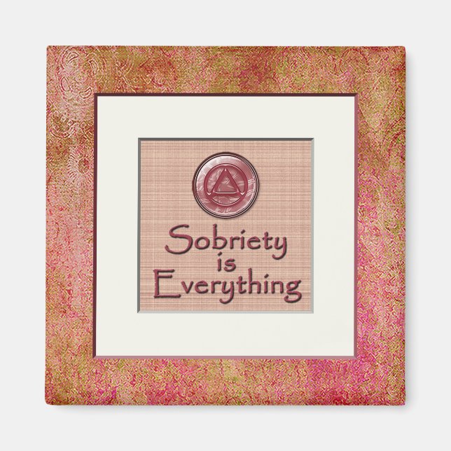 Imã SOBRIETY É TUDO O QUE A Sobriedade Recupera (Frente)