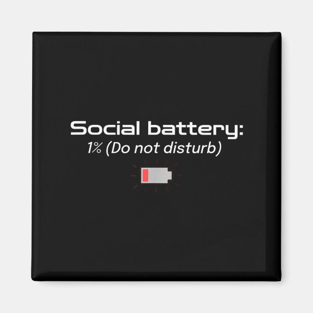 Imã Social Battery_ 1% (do Not Disturb)  (Frente)