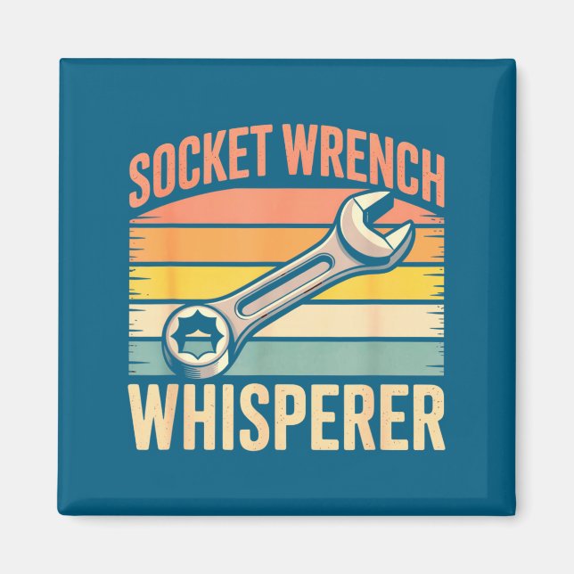 Imã Socket Wrench Whisperer Retro Mechanic Crew Auto T (Frente)