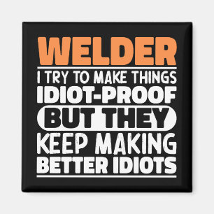 Imã Solder, Tento Fazer Coisas Engraçadas.