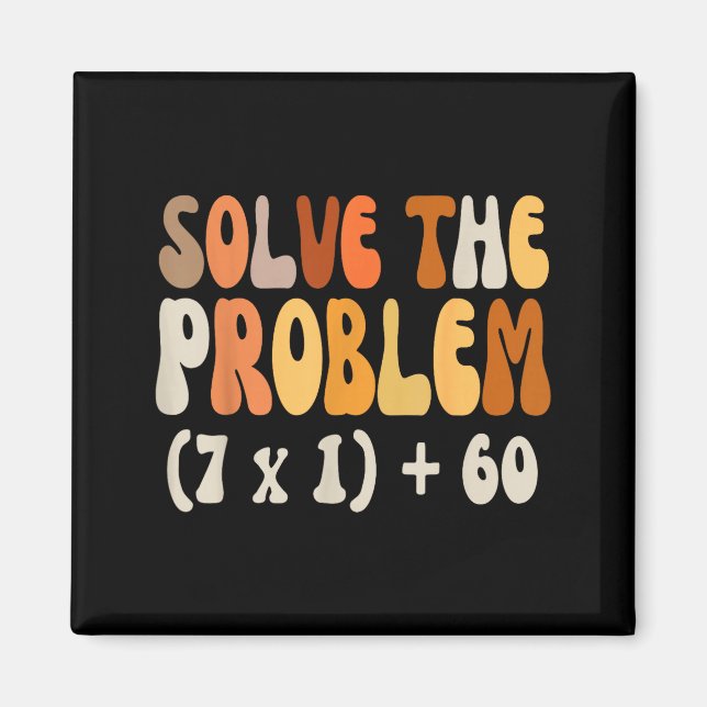 Imã Solve The Problem 67 Funny Math Meme Six Seven For (Frente)