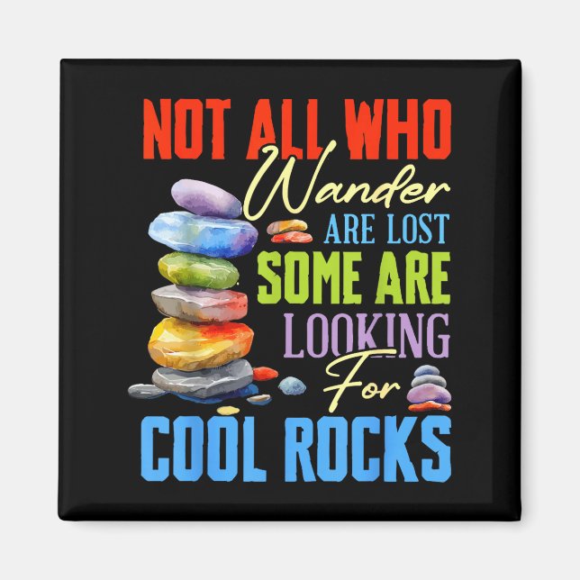 Imã Some Are Looking For Cool Rocks - Geologist Geode  (Frente)