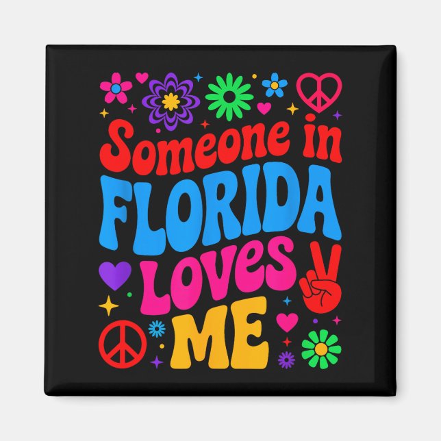 Imã Someone In Florida Loves Me Boho Floral Peaceful C (Frente)