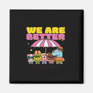 Imã Somos Melhores Juntos Design Inspirador 
