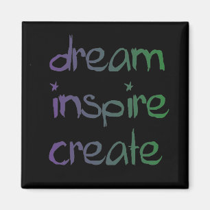 Imã Sonhe, inspire, criar o ímã