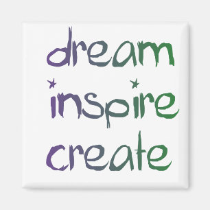 Imã sonhe, inspire, criar o ímã