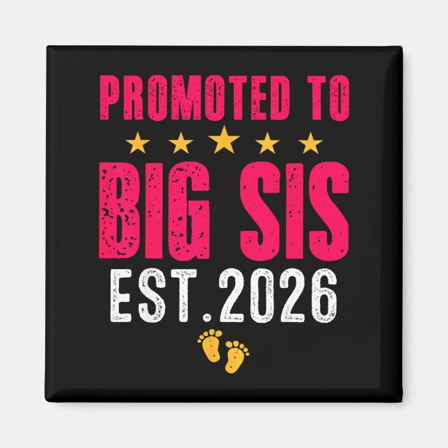 Imã Soon To Be Big Sister 2026 Funny Promoted To Big S (Frente)
