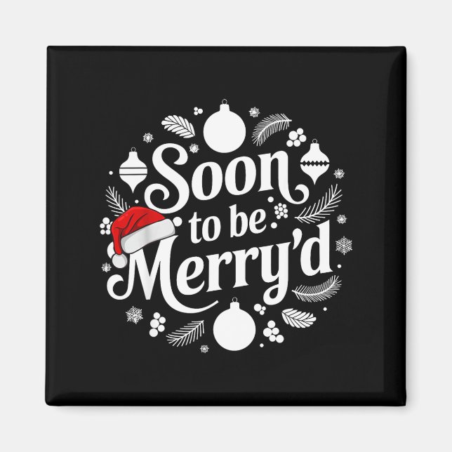 Imã Soon To Be Merry'd Christmas Engaged Matching Coup (Frente)