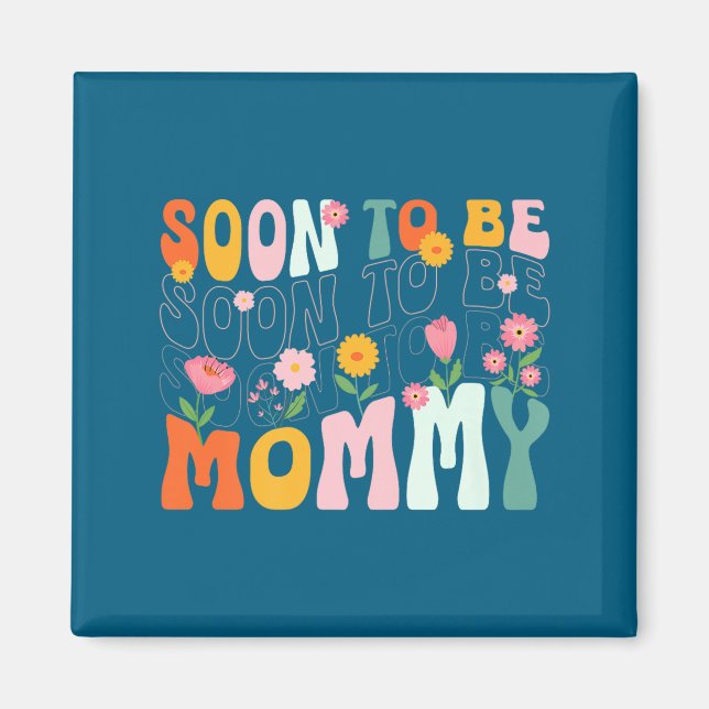 Imã Soon To Be Mommy Est 2025 New Mom Pregnancy Announ (Frente)