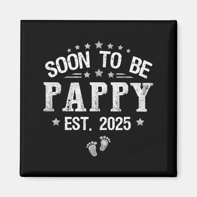 Imã Soon To Be Pappy Est.2025 Father's Day Promoted To (Frente)