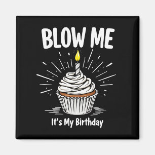 Imã Sopre-me É a minha Piada de Aniversário Engraçada