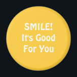 Imã SORRIR! É bom para você. Amarela.<br><div class="desc">Se você acredita que sorrir é bom para você então você pode mostrá-lo com isso!</div>