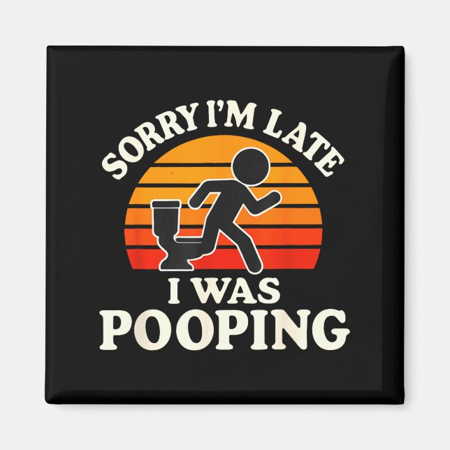 Imã Sorry I'm Late I Was Ong Sarcasm Joke Meme  (Frente)