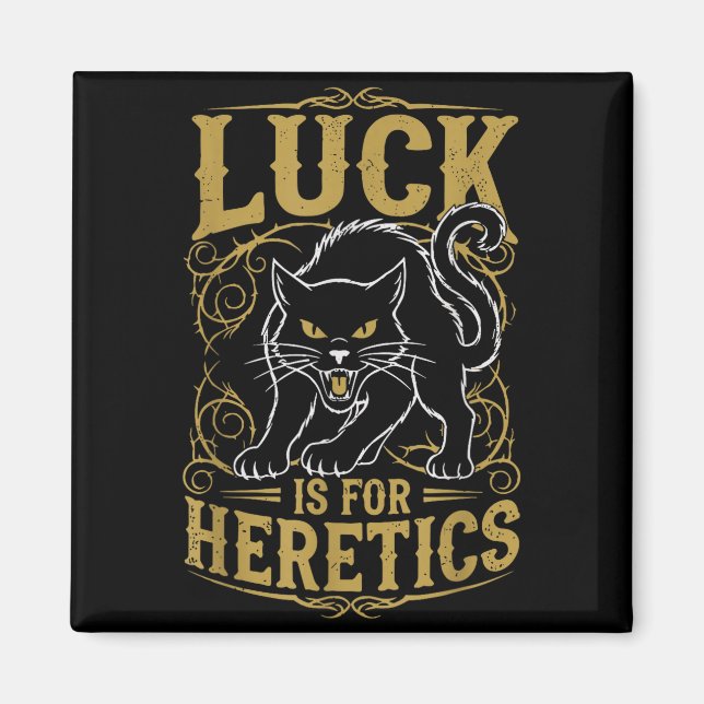 Imã Sorte de gato preto é para bruxa herege  (Frente)