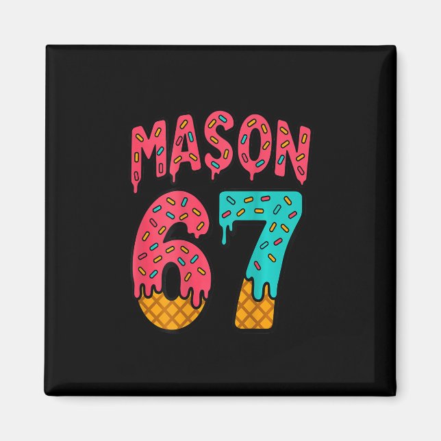 Imã Sorvete Mason 67 Meme Fofo Seis Sete (no Ck)  (Frente)