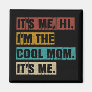 Imã Sou A Mãe Legal. Sou A Mãe Engraçada.