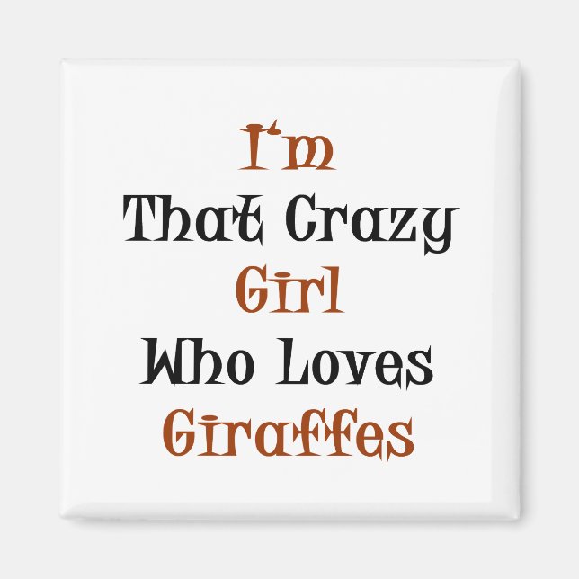 Imã Sou aquela garota louca que ama girafas (Frente)