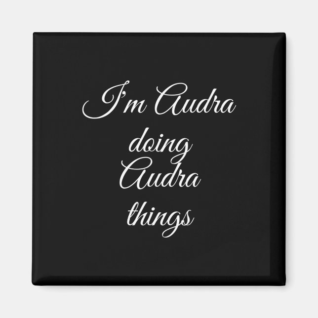 Imã Sou Audra fazendo coisas de Audra Engraçadas Anive (Frente)