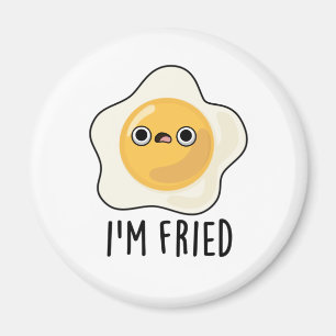 Imã Sou Fried Funny Fried Egg Pun