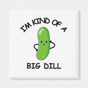 Imã Sou meio que um Grande Dill