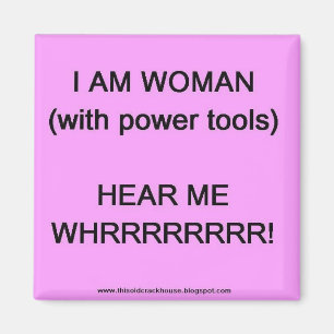 Imã Sou mulher (com ferramentas elétricas)