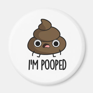 Imã Sou Pooped Engraçado Poo Pun
