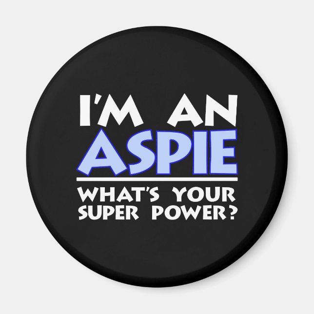 Imã Sou um Aspie. Qual é o seu super poder? (Frente)