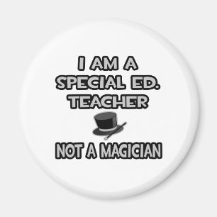Imã Sou Um Ed Especial.Professor... Não Um Mágico