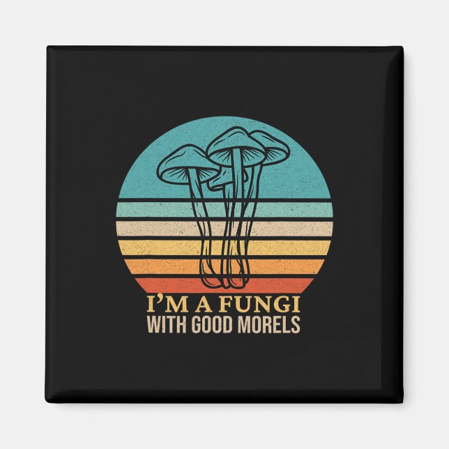 Imã Sou um Fungo Engraçado Morel Mushroom Forjando Fun (Frente)