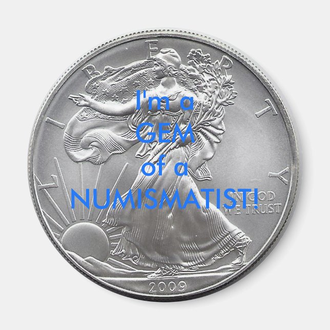 Imã Sou um GEM de um NUMISMATIST! (Frente)