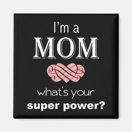 Imã Sou um magneta super poderoso da mãe