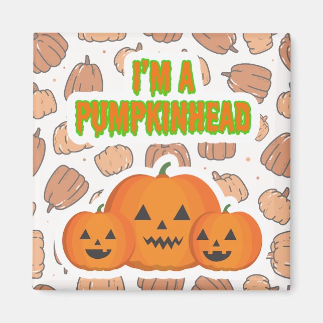 Imã Sou um Pumpkinhead 2 Square (Frente)
