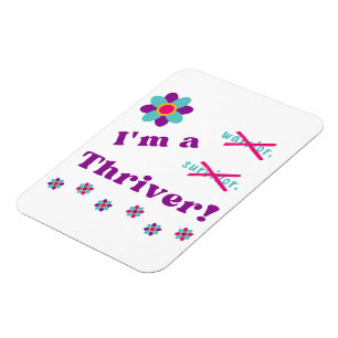 Ímã Sou um Thriver!