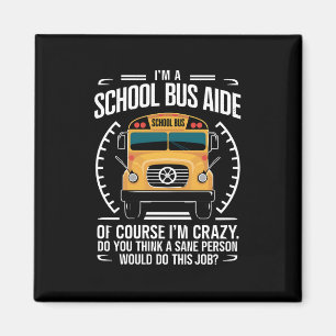 Imã Sou uma ajudante de ônibus escolar engraçado de vo