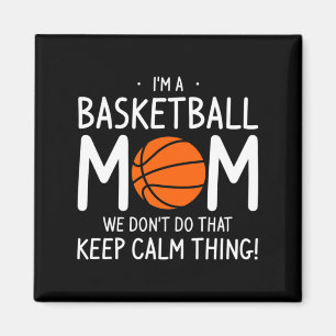 Imã Sou Uma Mãe De Basquete Não Fazemos Isso Mantenha 