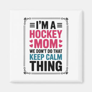 Imã Sou Uma Mãe De Hockey Não Fazemos Aquilo Do Keep C