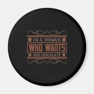 Imã Sou Uma Mulher Que Quer O Chocolate Dela
