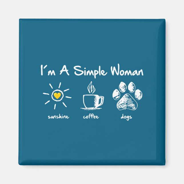 Imã Sou Uma Mulher Simples Sol Café Cachorro Pata Fofo (Frente)