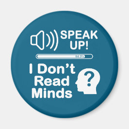 Imã Speak Up – I Don’t Read Minds Funny Communication 