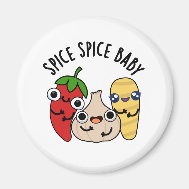 Imã Spice Spice Baby Engraçado Comida Pun (Frente)