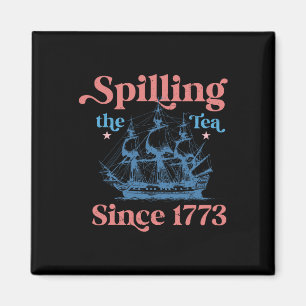 Imã Spillin The Tea Desde 1773 Festa Engraçada 4º De J