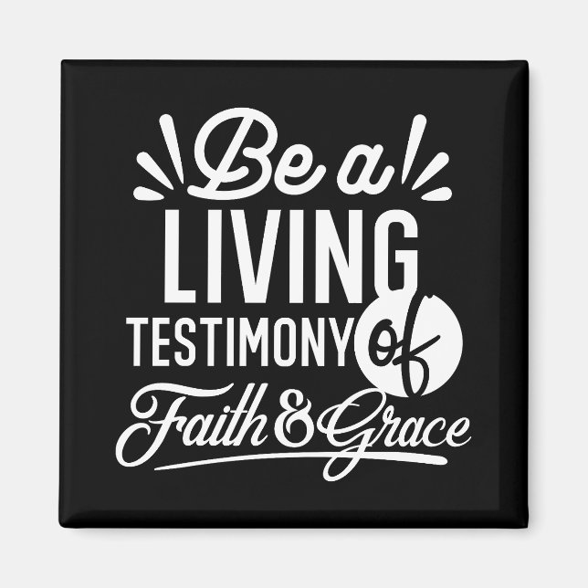 Imã Spiritual Living Testimony Faith and Grace Quote (Frente)