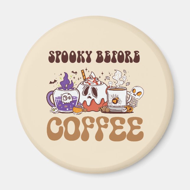 Imã Spooky Antes do Café (Frente)